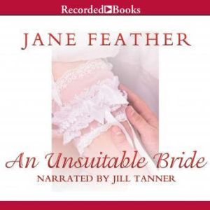 An Unsuitable Bride, Jane Feather