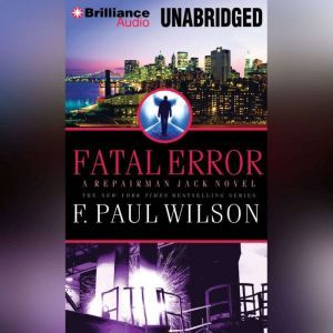 Fatal Error, F. Paul Wilson