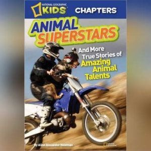 National Geographic Kids Chapters, Aline Alexander Newman
