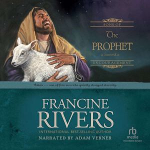 The Prophet, Francine Rivers