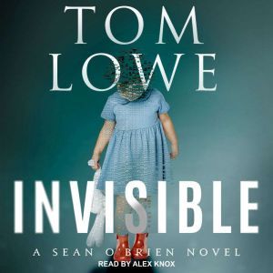 Invisible, Tom Lowe