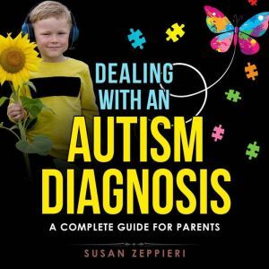 Dealing With an Autism Diagnosis, Susan Zeppieri