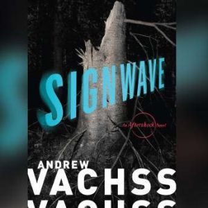 Signwave, Andrew Vachss