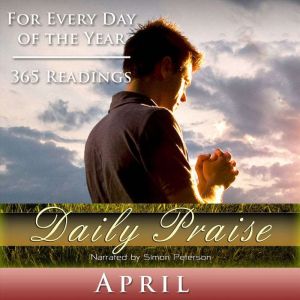 Daily Praise April, Simon Peterson