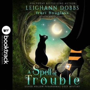 A Spell of Trouble Booktrack Soundtr..., Leighann Dobbs