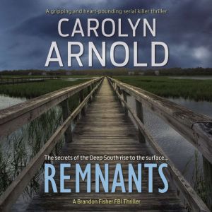 Remnants, Carolyn Arnold