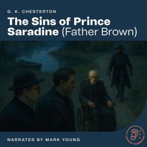 The Sins of Prince Saradine, G. K. Chesterton