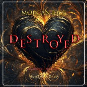 Destroyed Book Nine of the Deathborn..., Morgan Rice