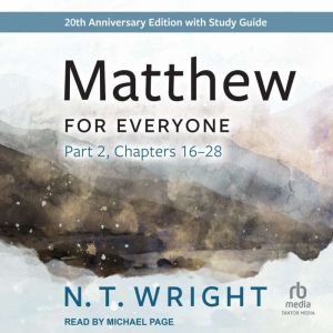 Matthew for Everyone, Part 2, N. T. Wright