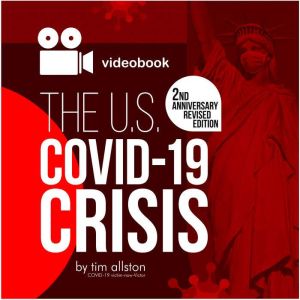 The U.S. COVID19 Crisis, tim allston