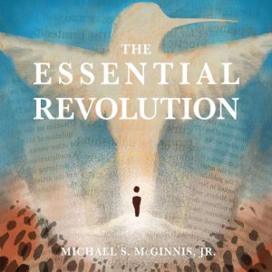The Essential Revolution, Michael McGinnis