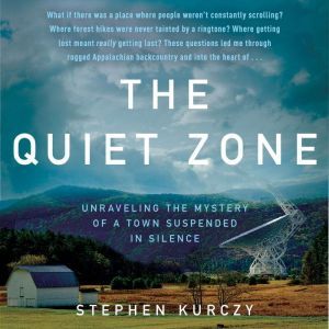 The Quiet Zone, Stephen Kurczy