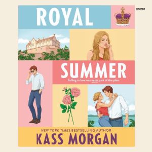 Royal Summer, Kass Morgan