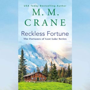 Reckless Fortune, M. M. Crane