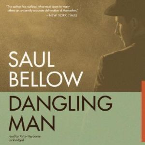 Dangling Man, Saul Bellow