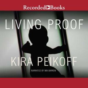 Living Proof, Kira Peikoff