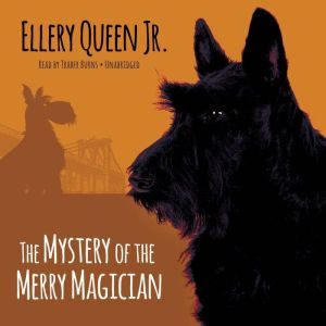 The Mystery of the Merry Magician, Ellery Queen Jr.