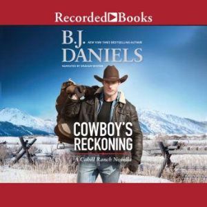 Cowboy's Reckoning: A Cahill Ranch Novella
