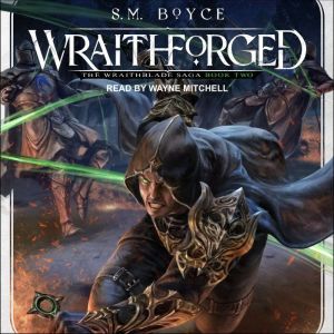 Wraithforged, S. M. Boyce