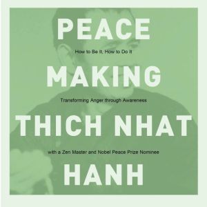 Peacemaking, Thich Nhat Hanh