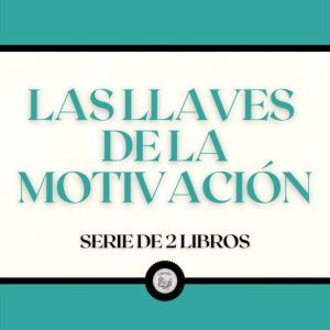 Las Llaves de la Motivacin (Serie de 2 Libros)