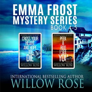 Emma Frost Mystery Series Books 45, Willow Rose