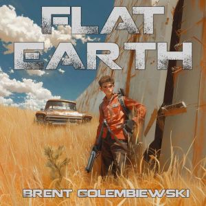 Flat Earth: Book One