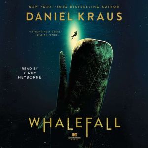 Whalefall, Daniel Kraus