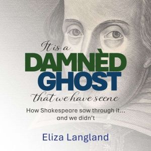 Damned Ghost, Eliza Langland