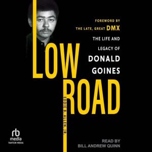 Low Road: The Life and Legacy of Donald Goines