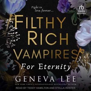 Filthy Rich Vampires, Geneva Lee