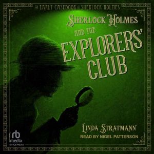 Sherlock Holmes and the Explorers Cl..., Linda Stratmann
