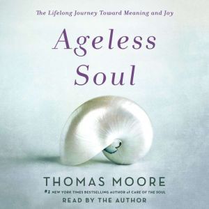 Ageless Soul, Thomas Moore