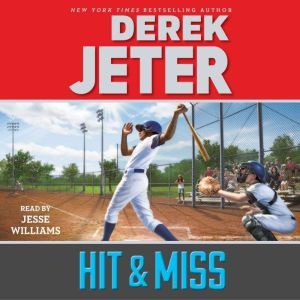 Hit  Miss, Derek Jeter