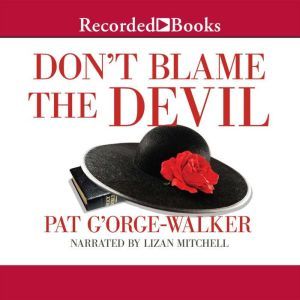 Dont Blame the Devil, Pat GOrgeWalker