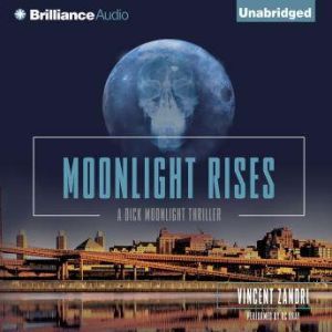 Moonlight Rises, Vincent Zandri