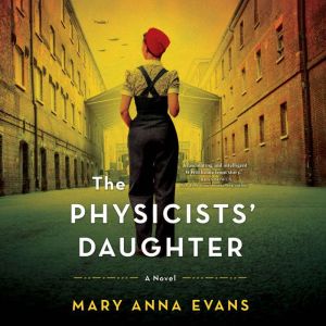 The Physicists Daughter, Mary Anna Evans