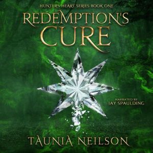 Redemptions Cure, Taunia Neilson