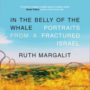 In the Belly of the Whale, Ruth Margalit