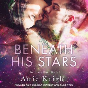 Beneath His Stars, Amie Knight