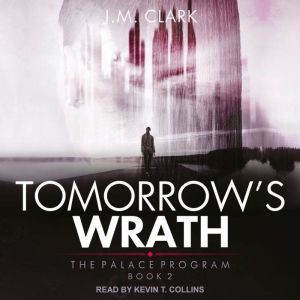 Tomorrows Wrath, J.M. Clark
