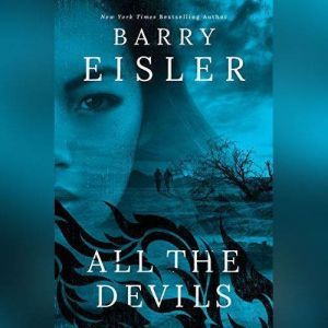 All the Devils, Barry Eisler