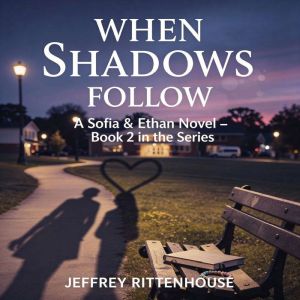 When Shadows Follow, Jeffrey Rittenhouse