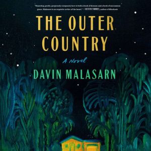 The Outer Country, Davin Malasarn