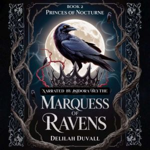 Marquess of Ravens, Delilah Duvall