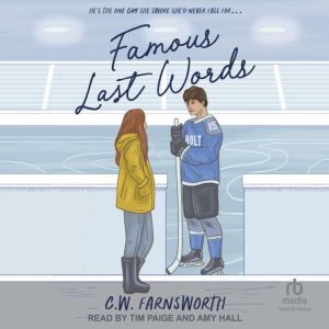 Famous Last Words, C.W. Farnsworth