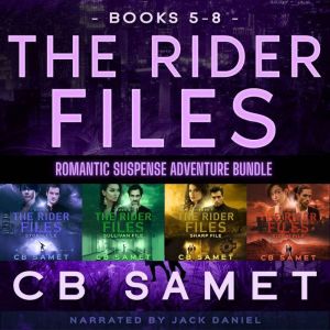 The Rider Files Omnibus #2, Books 5-8: romantic suspense adventure bundle