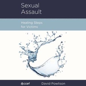 Sexual Assault: Healing Steps for Victims