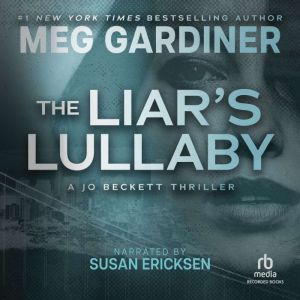 The Liars Lullaby, Meg Gardiner