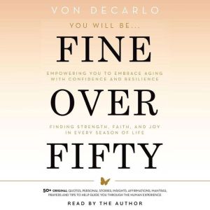 Fine Over Fifty, Von Decarlo